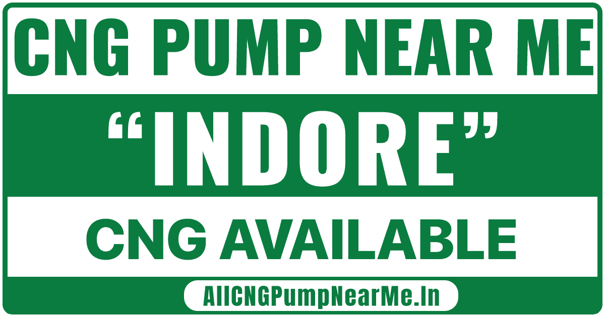 List Of All CNG Pump In Indore Near Me CNG Pump Near Me