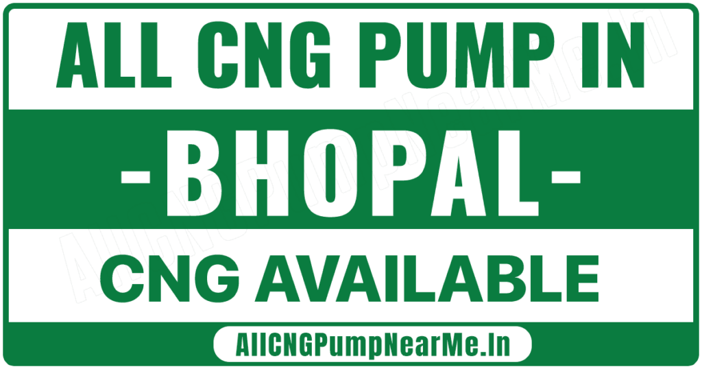 List 0f All CNG Pump In Bhopal Near Me