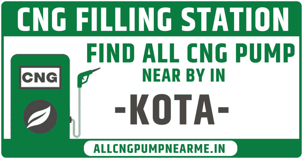 List Of All CNG Pump In kota Rajasthan CNG Pump Near Me