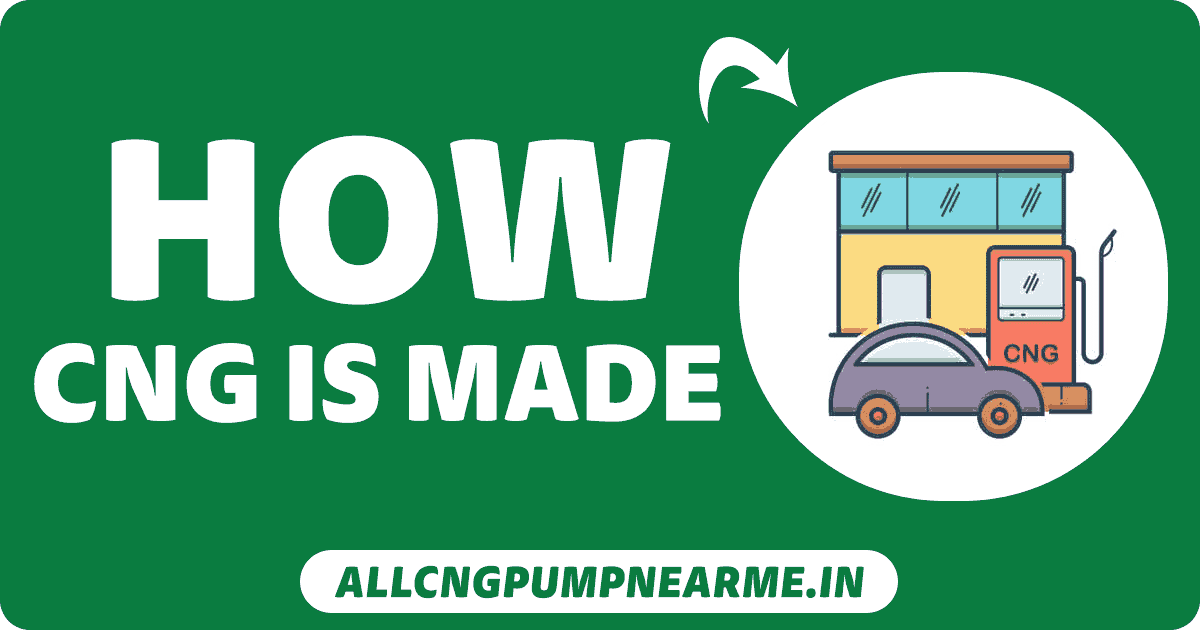 How CNG is Made in India A StepbyStep Guide