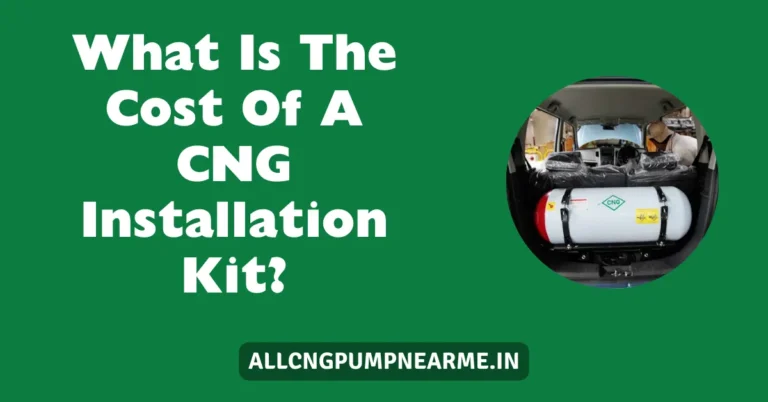 Cost Of A CNG Installation Kit
