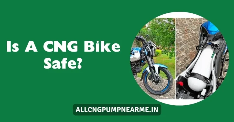 Is A CNG Bike Safe